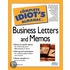 The Complete Idiot's Almanac Of Business Letters And Memos