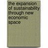 The Expansion of Sustainability through New Economic Space door Lambert Simon