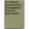 The Federal Government's Consolidated Financial Statements door United States Congressional House