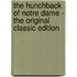 The Hunchback Of Notre Dame - The Original Classic Edition