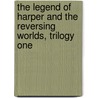 The Legend Of Harper And The Reversing Worlds, Trilogy One door J.T. Brown