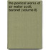 The Poetical Works Of Sir Walter Scott, Baronet (Volume 8)