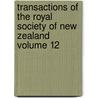 Transactions of the Royal Society of New Zealand Volume 12 by New Zealand Institute