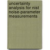 Uncertainty Analysis for Nist Noise-Parameter Measurements door United States Government