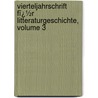 Vierteljahrschrift Fï¿½R Litteraturgeschichte, Volume 3 door Bernhard Seuffert