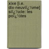 Xixe [I.E. Dix-Neuviï¿½Me] Siï¿½Cle: Les Poï¿½Tes door Jules Barbey D'aurevilly