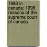 1998 In Canada: 1998 Reasons Of The Supreme Court Of Canada door Books Llc