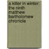A Killer In Winter: The Ninth Matthew Bartholomew Chronicle