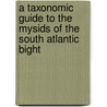 A Taxonomic Guide to the Mysids of the South Atlantic Bight door United States Government