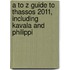 A To Z Guide To Thassos 2011, Including Kavala And Philippi