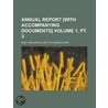 Annual Report [with Accompanying Documents] Volume 1, Pt. 3 door New York State Dept of Agriculture