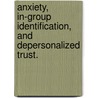 Anxiety, In-Group Identification, And Depersonalized Trust. door Jennifer Jones