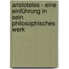 Aristoteles - Eine Einführung In Sein Philosophisches Werk door Christian Mueller-Goldingen