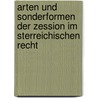 Arten Und Sonderformen Der Zession Im Sterreichischen Recht by Sabine Picout