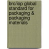 Brc/iop Global Standard For Packaging & Packaging Materials by British Retail Consortium