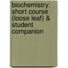 Biochemistry: Short Course (Loose Leaf) & Student Companion door John L. Tymoczko