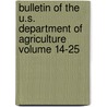 Bulletin of the U.S. Department of Agriculture Volume 14-25 door United States. Dept. Of Agriculture