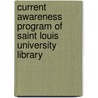 Current Awareness Program Of Saint Louis University Library by Rina Diaron