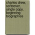 Charles Drew, Softcover, Single Copy, Beginning Biographies