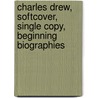 Charles Drew, Softcover, Single Copy, Beginning Biographies by Garnet N. Jackson