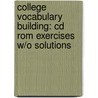 College Vocabulary Building: Cd Rom Exercises W/O Solutions door Devern J. Perry