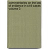 Commentaries on the Law of Evidence in Civil Cases Volume 3 door Burr W. Jones