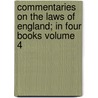 Commentaries on the Laws of England; In Four Books Volume 4 by Sir William Blackstone