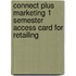 Connect Plus Marketing 1 Semester Access Card for Retailing