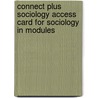 Connect Plus Sociology Access Card for Sociology in Modules door Richard T. Schaefer