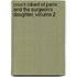 Count Robert Of Paris: And The Surgeon's Daughter, Volume 2