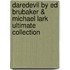 Daredevil by Ed Brubaker & Michael Lark Ultimate Collection