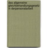 Das Allgemeine Gleichbehandlungsgesetz in derPersonalarbeit by Knauer Isabel