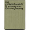 Das maßgeschneiderte Fitnessprogramm  für Ihr Engineering door Gerhard Tretow