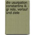 Die Usurpation Constantins Iii. - Gr Nde, Verlauf Und Ziele