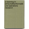 E-Learning in Wirtschaftsinformatik und Operations Research by Stefan Voß