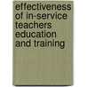 Effectiveness Of In-Service Teachers Education And Training by Yohannes Gebrehiwot