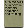 Effectiveness Of In-Service Teachers Education And Training door Yohannes Gebrehiwot
