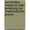 Enchiridion medicum oder Anleitung zur medizinischen Praxis by Christoph Wilhelm Hufeland