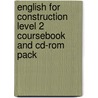 English For Construction Level 2 Coursebook And Cd-Rom Pack by Evan Frendo