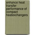 Enhance Heat Transfer Performance of Compact HeatExchangers