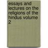 Essays and Lectures on the Religions of the Hindus Volume 2 door Rost Reinhold 1822-1896