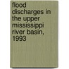 Flood Discharges in the Upper Mississippi River Basin, 1993 door United States Government