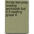 Florida Test Prep Reading Workbook Fcat 2.0 Reading Grade 4