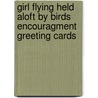 Girl Flying Held Aloft by Birds Encouragment Greeting Cards door Not Available