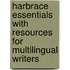 Harbrace Essentials With Resources For Multilingual Writers