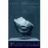 How Beautiful It Is And How Easily It Can Be Broken: Essays door Daniel Mendelsohn