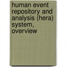 Human Event Repository and Analysis (Hera) System, Overview door United States Government
