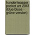 Hundertwasser Pocket Art 2013 (Blue Blues - grüne Version)