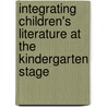 Integrating Children's Literature at the Kindergarten Stage by Mona Al-Smadi