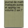 Journal de Math Matiques Pures Et Appliqu Es Volume 2 Ser.7 door Joseph Liouville